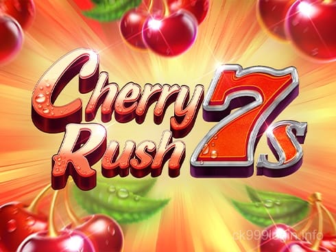 ck999 Cherry Rush 7s