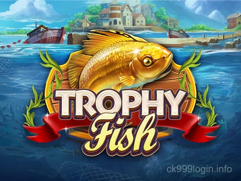 Trophy Fish